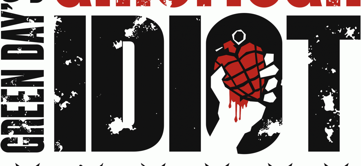 Vector with black and red text: "Greenday's American Idiot the groundbreaking broadway musical"